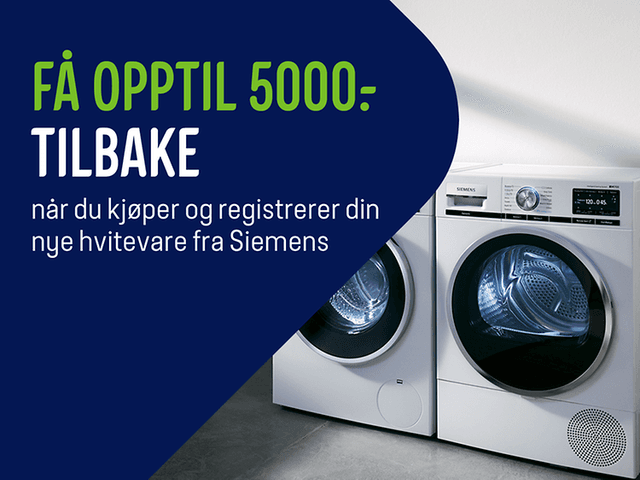 Banner med bilde av Siemens vaskemaskin og tørketrommel og teksten "Få opptil 5000,- tilbake"