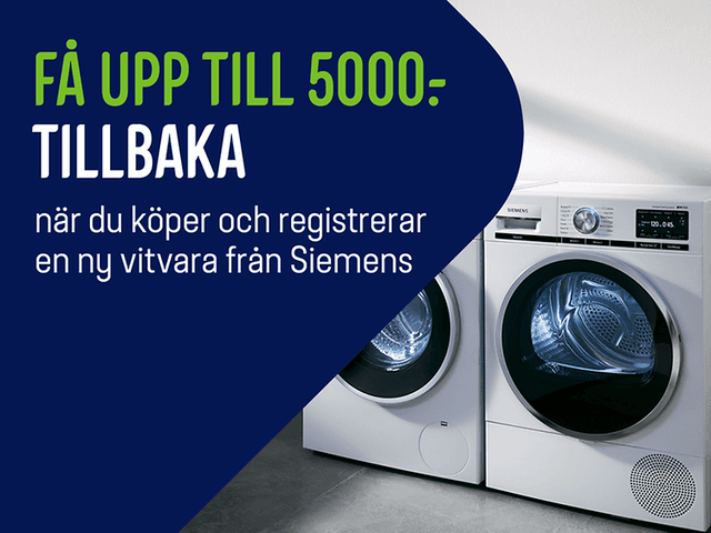 Få upp till 5000 kr tillbaka när du köper och registrerar en ny vitvara från Siemens