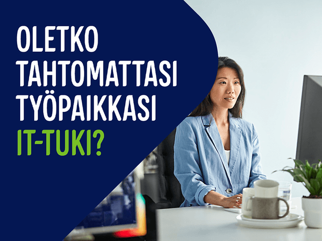 Nainen istuu työpisteellään ja vieressä teksti: Oletko tahtomattasi työpaikkasi IT-tuki?
