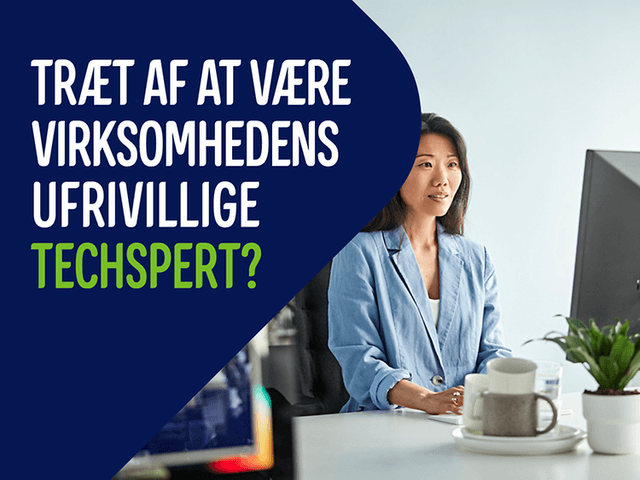 Kvinde foran arbejdscomputer på banner med teksten: "Er du træt af at være virksomhedens ufrivillige techspert?"