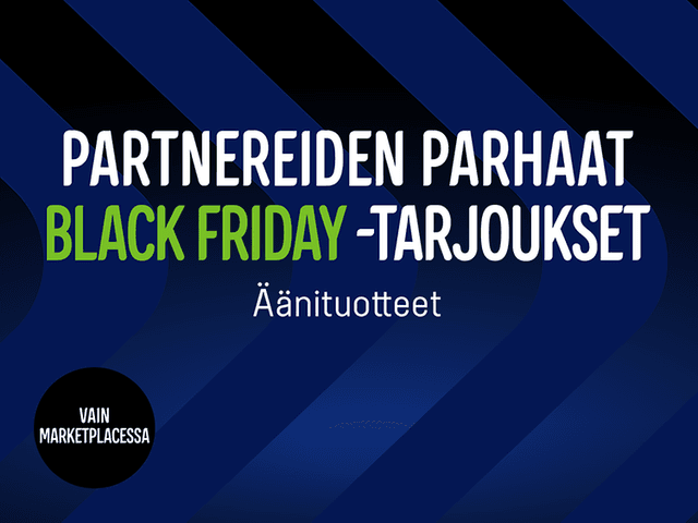 Marketplace-partnereiden parhaat Black Week -tarjoukset äänituotteille
