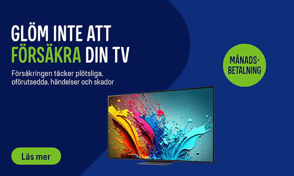 GLÖM INTE ATT FÖRSÄKRA DIN TV