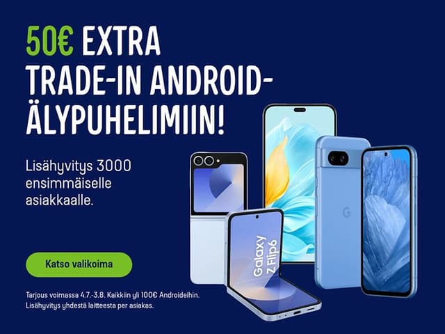2025_w27-31_TELE_Android_Extra_TradeIn_INTERNAL-1600x600-Finnish