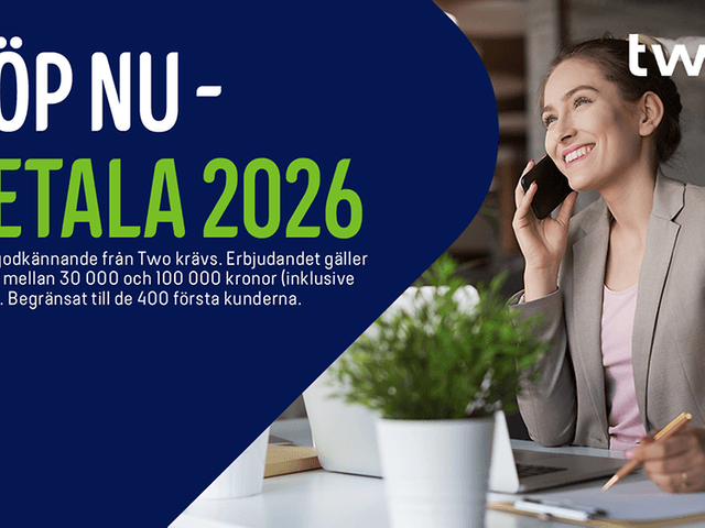 Köp nu, betala 2026 med finansiering från Two