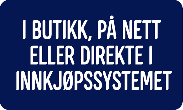 I butikk, på nett eller direkte i innkjøpssystemet