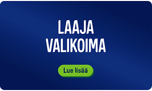 Laaja valikoima