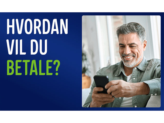 Mann som ser på telefonen sin og teksten «Hvordan vil du betale?»