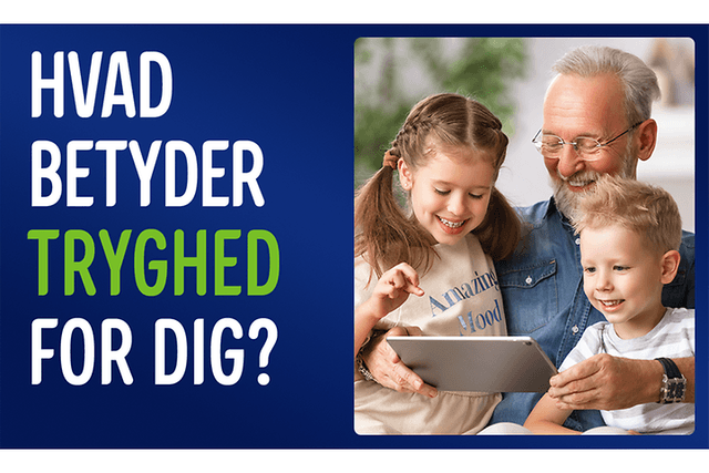 Bedstefar der ser indhold fra en tablet sammen med sine børnebørn og tekst; Hvad betyder tryghed for dig?