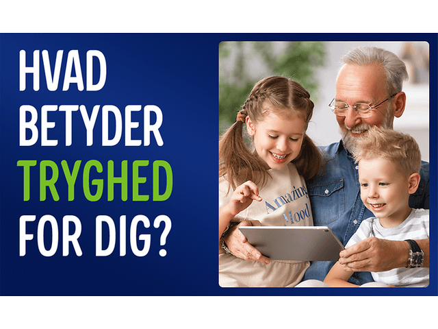 Bedstefar der ser indhold fra en tablet sammen med sine børnebørn og tekst; Hvad betyder tryghed for dig?