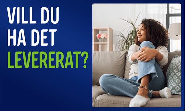 Kvinna som sitter i en soffa, med texten: «Vill du få det levererat?»