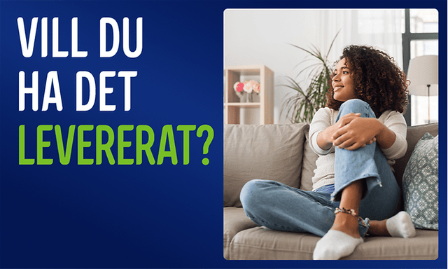 Kvinna som sitter i en soffa, med texten: «Vill du få det levererat?»