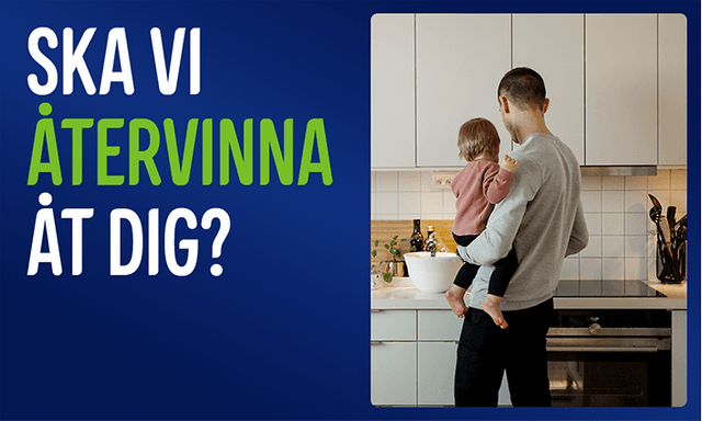 Pappa lagar mat samtidigt som han håller sitt lilla barn i famnen, samt text: «Ska vi återvinna åt dig?»
