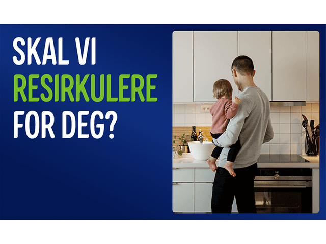 Far lager mat mens han holder sitt lille barn på armen, samt tekst: «Skal vi resirkulere for deg?»