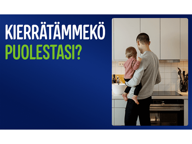 Isä laittaa ruokaa ja pitää samalla pientä lastaan sylissään sekä teksti: «Kierrätämmekö puolestasi?»