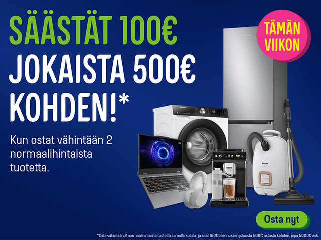 Säästät jokaista 500 € kohden 100 €. Klikkaa banneria ja lue lisää!